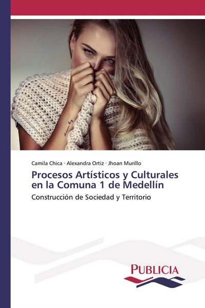 Produktbild: Procesos Art&iacute;sticos y Culturales en la Comuna 1 de Medell&iacute;n