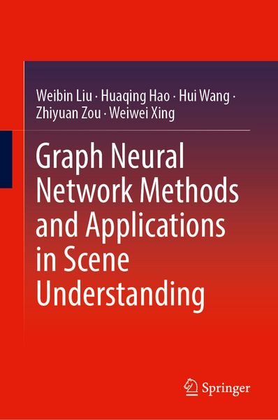 Produktbild: Graph Neural Network Methods and Applications in Scene Understanding