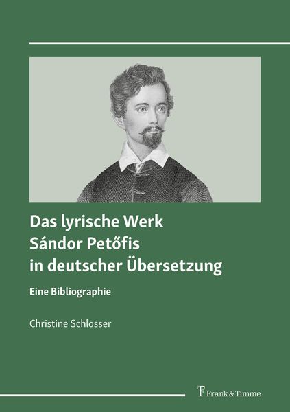 Produktbild: Das lyrische Werk S&aacute;ndor Pet&iquest;fis in deutscher &Uuml;bersetzung