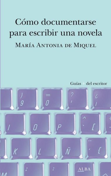 Produktbild: C&oacute;mo documentarse para escribir una novela