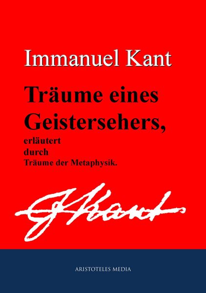 Produktbild: Tr&auml;ume eines Geistersehers, erl&auml;utert durch Tr&auml;ume der Metaphysik
