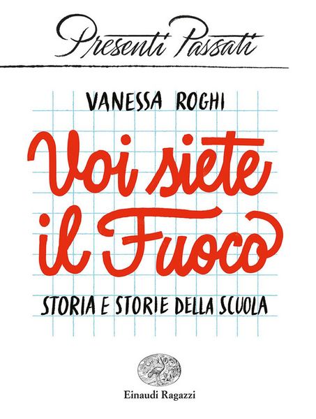 Produktbild: Voi siete il fuoco. Storia e storie della scuola