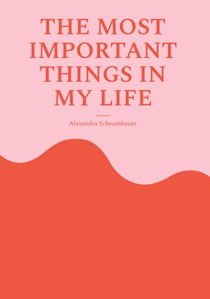 Produktbild: The most important things in my life
