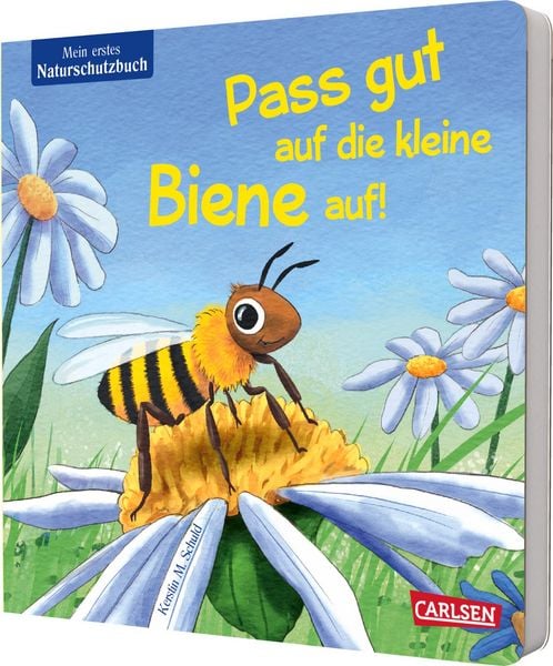 Pass gut auf die kleine Biene auf, Gebundene Ausgabe von Kerstin M. Schuld, Carlsen, 978-3-551-17277-8