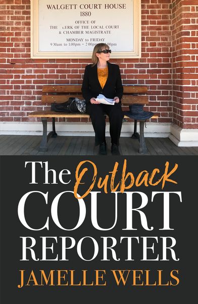 Produktbild: The Outback Court Reporter: The new book from bestselling author and ABC journalist for readers of I CATCH KILLERS, MY MOTHER A SERIAL KILLER and LARR