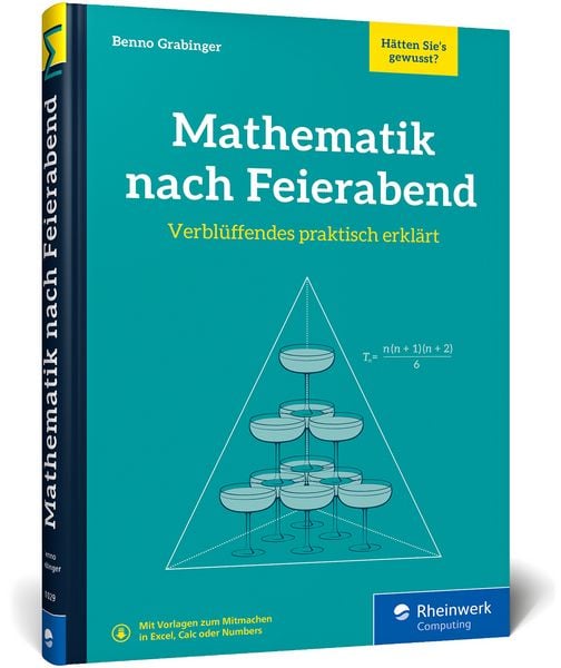 Mathematik nach Feierabend, Gebundene Ausgabe von Benno Grabinger, Rheinwerk Verlag, 9783367110292