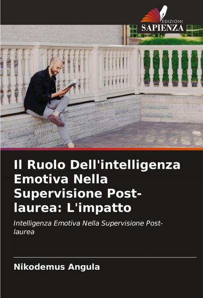 Produktbild: Il Ruolo Dell'intelligenza Emotiva Nella Supervisione Post-laurea: L'impatto