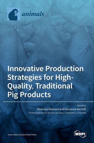 Produktbild: Innovative Production Strategies for High-Quality, Traditional Pig Products