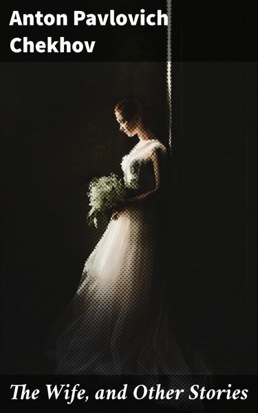 Produktbild: The Wife, and Other Stories