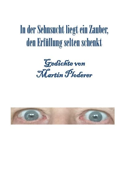 Produktbild: In der Sehnsucht liegt ein Zauber, den Erf&uuml;llung selten schenkt