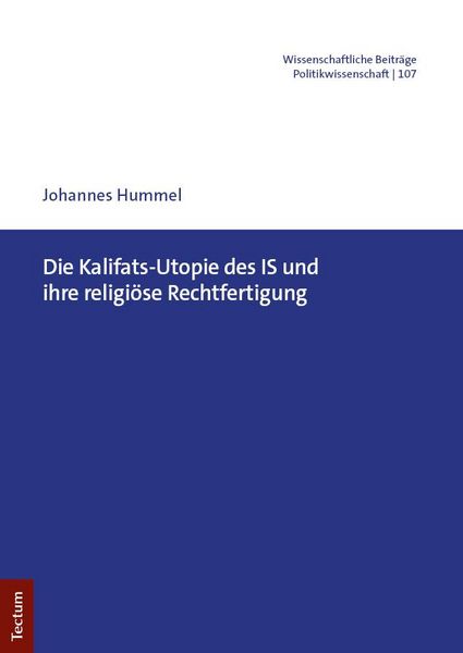 Produktbild: Die Kalifats-Utopie des IS und ihre religi&ouml;se Rechtfertigung