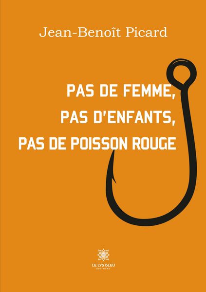 Produktbild: Jean-Beno&icirc;t Picard: Pas de femme, pas d'enfants, pas de pois