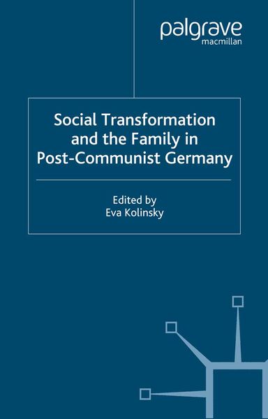 Produktbild: Social Transformation and the Family in Post-Communist Germany