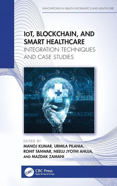Produktbild: IoT, Blockchain, and Smart Healthcare