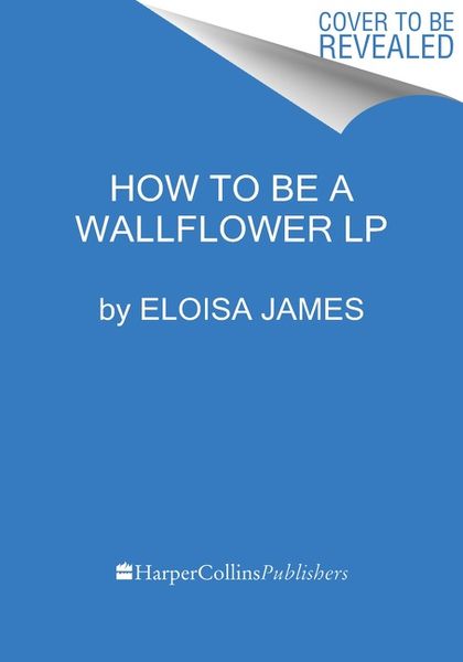 How to Be a Wallflower, Taschenbuch von Eloisa James, Penguin Books, 9780063211063