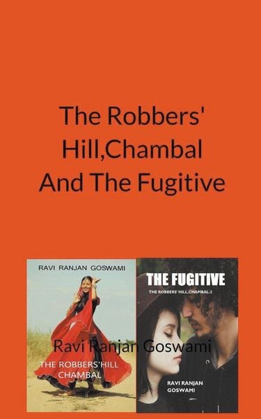 Produktbild: The Robber' Hill, Chambal And The Fugitive