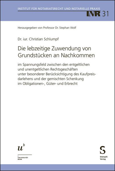 Die lebzeitige Zuwendung von Grundstücken an Nachkommen, Taschenbuch von Christian Schlumpf-van Waardenburg, Stämpfli Verlag AG, 9783727228483