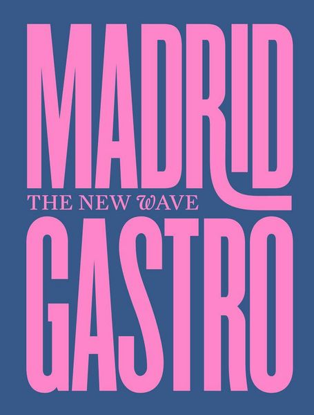 Produktbild: Madrid Gastro: The New Wave