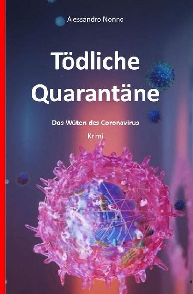 Produktbild: T&ouml;dliche Quarant&auml;ne - Der Corona-Krimi