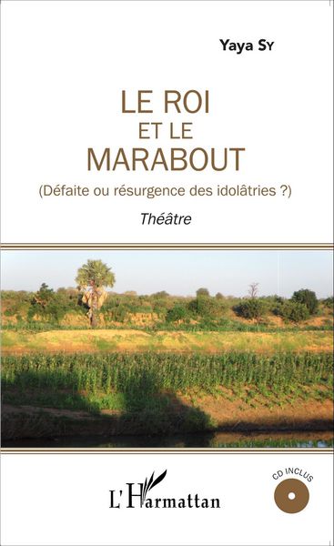 Produktbild: Le Roi et le marabout (D&eacute;faite ou r&eacute;surgence des idol&acirc;tries ?)