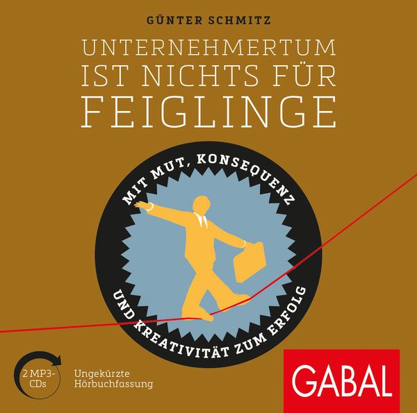 Produktbild: Unternehmertum ist nichts f&uuml;r Feiglinge