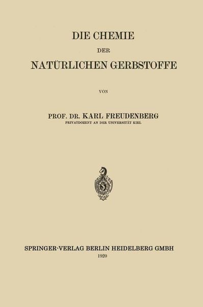 Produktbild: Die Chemie der Nat&uuml;rlichen Gerbstoffe