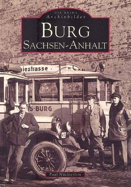 Burg. Sachsen-Anhalt, Taschenbuch von Paul Nüchterlein, Sutton, 9783897021143