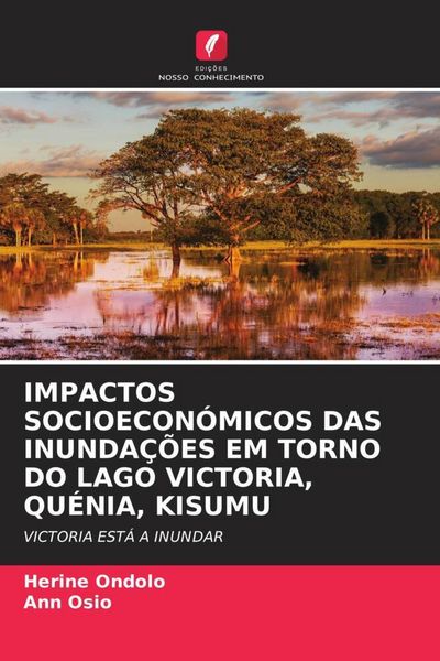 Produktbild: Impactos Socioecon&oacute;micos das Inunda&ccedil;&otilde;es Em Torno Do Lago Victoria, Qu&eacute;nia, Kisumu
