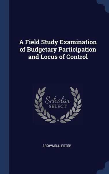 Produktbild: A Field Study Examination of Budgetary Participation and Locus of Control