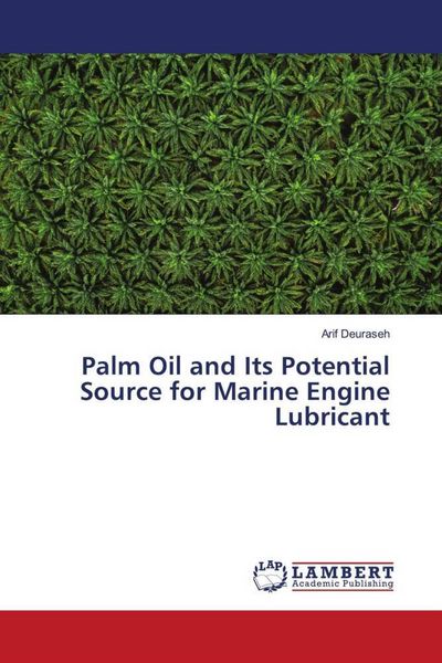 Produktbild: Palm Oil and Its Potential Source for Marine Engine Lubricant