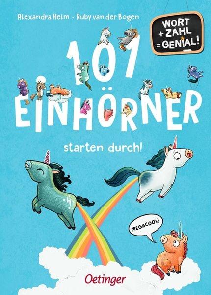 101 Einhörner starten durch!, Gebundene Ausgabe von Ruby van der Bogen, Verlag Friedrich Oetinger GmbH, 978-3-7512-0466-8