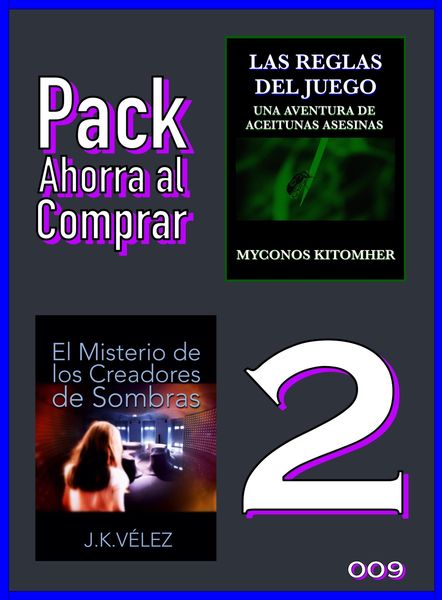 Produktbild: Pack Ahorra al Comprar 2 - 009: Las reglas del juego & El Misterio de los Creadores de Sombras