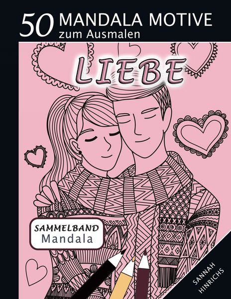 Produktbild: Mandala Sammelband 50 Mandala Motive zum Ausmalen - Liebe