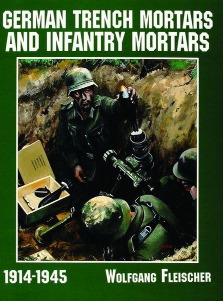 Produktbild: German Trench Mortars & Infantry Mortars 1914-1945