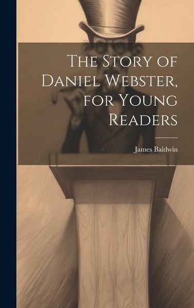 Produktbild: The Story of Daniel Webster, for Young Readers