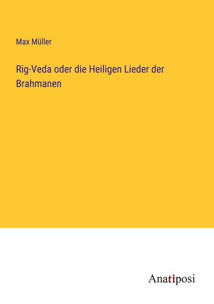 Produktbild: Rig-Veda oder die Heiligen Lieder der Brahmanen