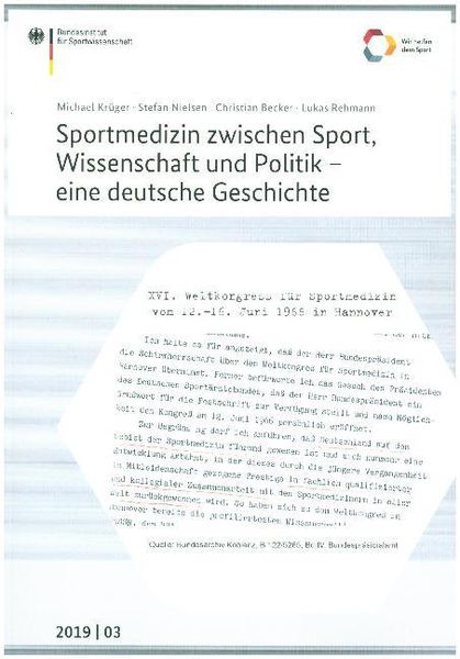 Sportmedizin zwischen Sport, Wissenschaft und Politik - eine deutsche Geschichte