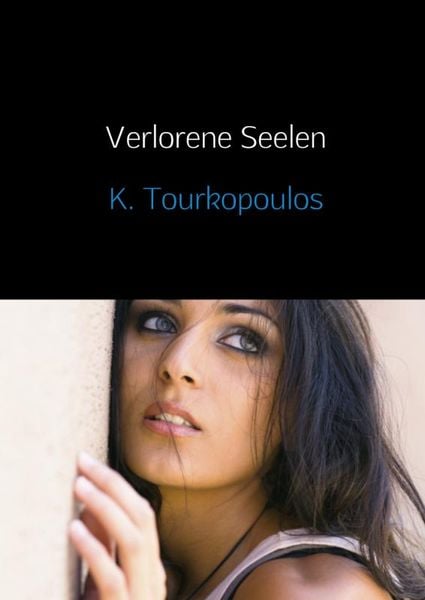 Verlorene Seelen, Taschenbuch von K. Tourkopoulos, MBS, 9789462543171