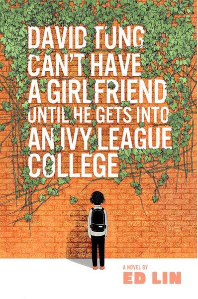 Produktbild: David Tung Can't Have a Girlfriend Until He Gets Into an Ivy League College