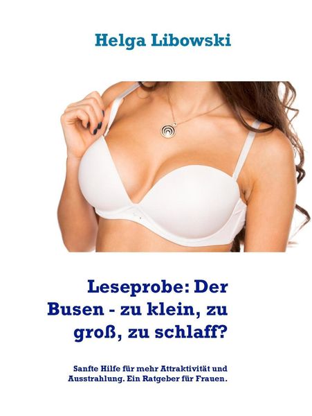Produktbild: Leseprobe: Der Busen - zu klein, zu gro&szlig;, zu schlaff?