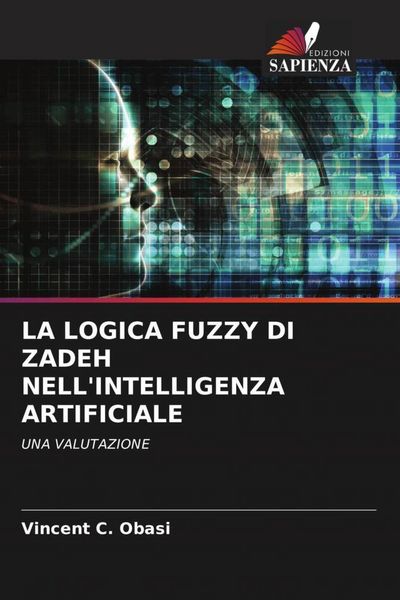 Produktbild: LA LOGICA FUZZY DI ZADEH NELL'INTELLIGENZA ARTIFICIALE