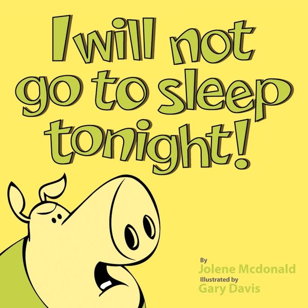 Produktbild: I Will Not Go to Sleep Tonight!