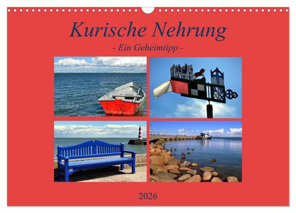 Kurische Nehrung - ein Geheimtipp (Wandkalender 2026 DIN A3 quer), CALVENDO Monatskalender
