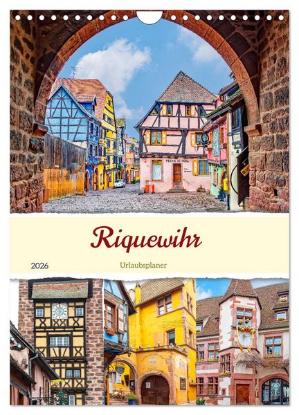 Riquewihr - Urlaubsplaner (Wandkalender 2026 DIN A4 hoch), CALVENDO Monatskalender