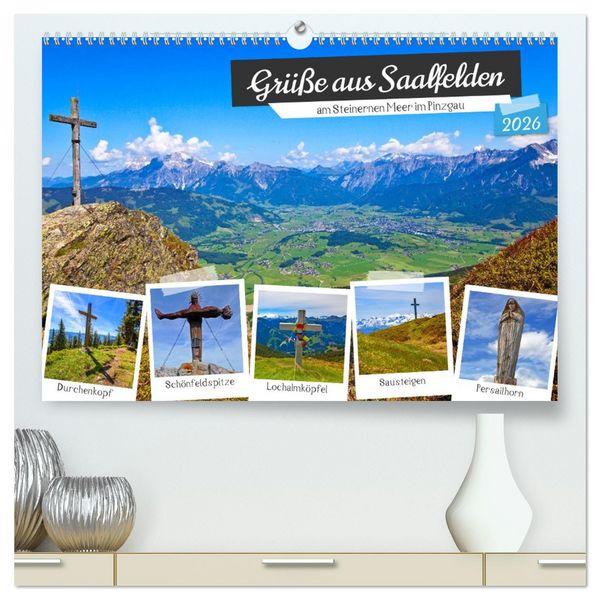 Grüße aus Saalfelden (hochwertiger Premium Wandkalender 2026 DIN A2 quer), Kunstdruck in Hochglanz