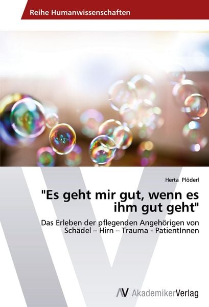 'Es geht mir gut, wenn es ihm gut geht'; Taschenbuch von Herta Plöderl, AV Akademikerverlag, 9783639724165