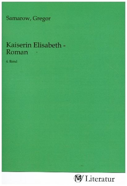 Produktbild: Kaiserin Elisabeth - Roman
