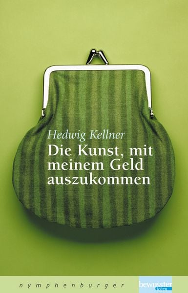 Produktbild: Die Kunst, mit meinem Geld auszukommen