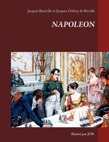 Produktbild: Napol&eacute;on illustr&eacute; par JOB
