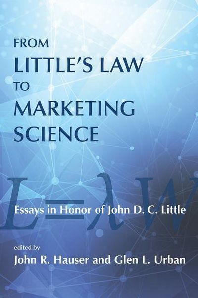 Produktbild: From Little's Law to Marketing Science: Essays in Honor of John D.C. Little